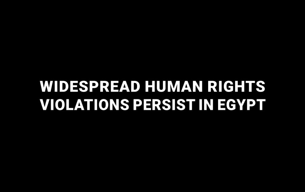 Widespread human rights violations persist in Egypt